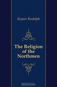 The Religion of the Northmen