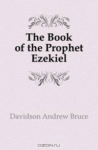 The Book of the Prophet Ezekiel