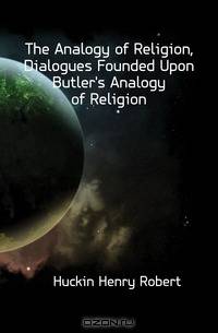 The Analogy of Religion, Dialogues Founded Upon Butler