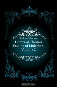 Letters of Thomas Erskine of Linlathen, Volume 2