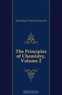 The Principles of Chemistry, Volume 2
