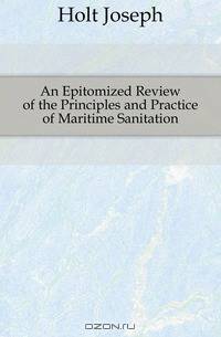 An Epitomized Review of the Principles and Practice of Maritime Sanitation