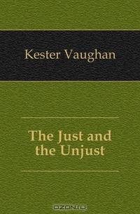 The Just and the Unjust