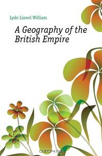 A Geography of the British Empire