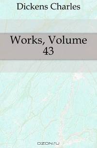 Works, Volume 43