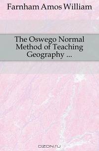 The Oswego Normal Method of Teaching Geography