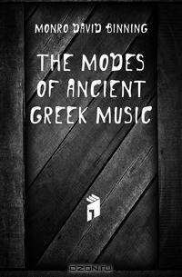 The Modes of Ancient Greek Music
