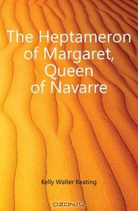 The Heptameron of Margaret, Queen of Navarre