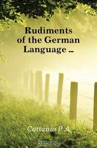 Rudiments of the German Language