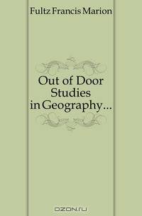 Out of Door Studies in Geography...