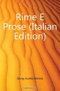 Rime E Prose (Italian Edition)