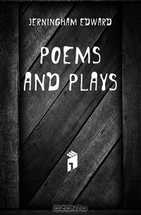 Poems and Plays