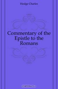 Commentary of the Epistle to the Romans