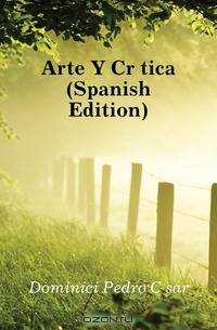 Arte Y Critica (Spanish Edition)