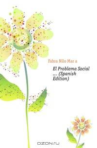 El Problema Social (Spanish Edition)