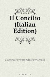 Il Concilio (Italian Edition)