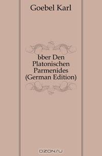 Uber Den Platonischen Parmenides (German Edition)