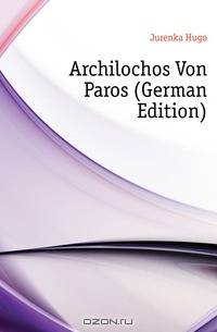 Archilochos Von Paros (German Edition)