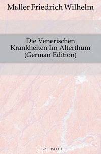Die Venerischen Krankheiten Im Alterthum (German Edition)