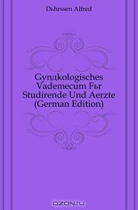 Gynakologisches Vademecum Fur Studirende Und Aerzte (German Edition)