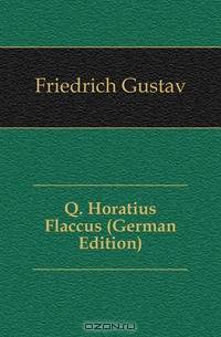 Q. Horatius Flaccus (German Edition)