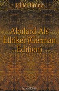 Abalard Als Ethiker (German Edition)