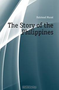 The Story of the Philippines.