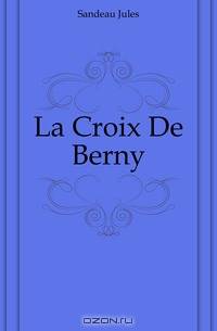 La Croix De Berny