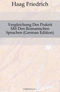 Vergleichung Des Prakrit Mit Den Romanischen Sprachen (German Edition)