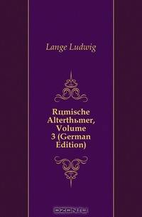 Romische Alterthumer, Volume 3 (German Edition)