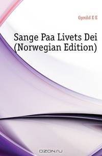 Sange Paa Livets Dei (Norwegian Edition)