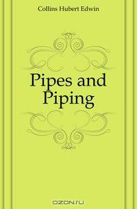 Pipes and Piping