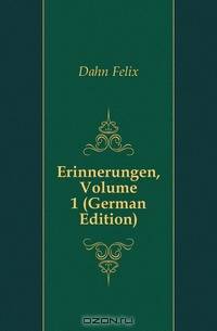 Erinnerungen, Volume 1 (German Edition)