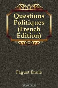 Questions Politiques (French Edition)