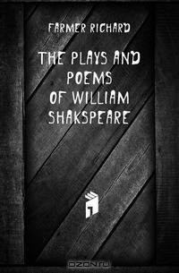 The Plays and Poems of William Shakspeare