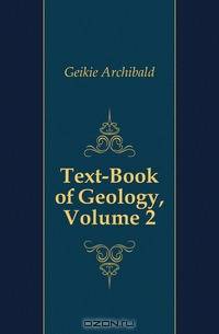 Text-Book of Geology, Volume 2