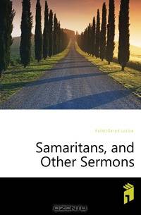Samaritans, and Other Sermons
