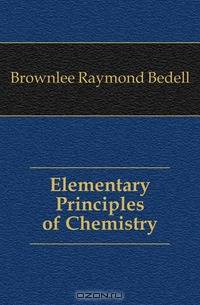 Elementary Principles of Chemistry