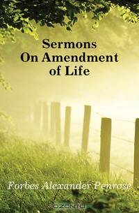 Sermons On Amendment of Life