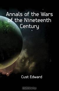 Annals of the Wars of the Nineteenth Century