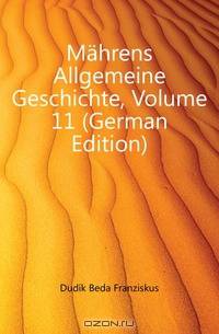 Mahrens Allgemeine Geschichte, Volume 11 (German Edition)