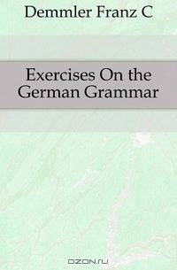 Exercises On the German Grammar