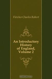 An Introductory History of England, Volume 2