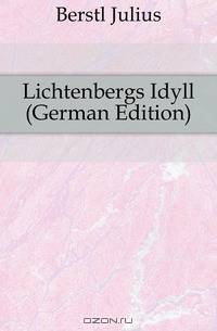 Lichtenbergs Idyll (German Edition)
