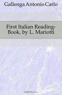 First Italian Reading-Book, by L. Mariotti
