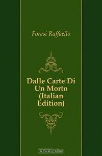 Dalle Carte Di Un Morto (Italian Edition)