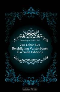 Zur Lehre Der Beleidigung Verstorbener (German Edition)