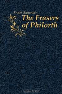 The Frasers of Philorth