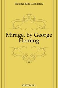 Mirage, by George Fleming