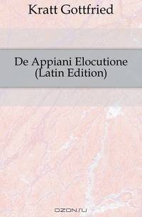 De Appiani Elocutione (Latin Edition)